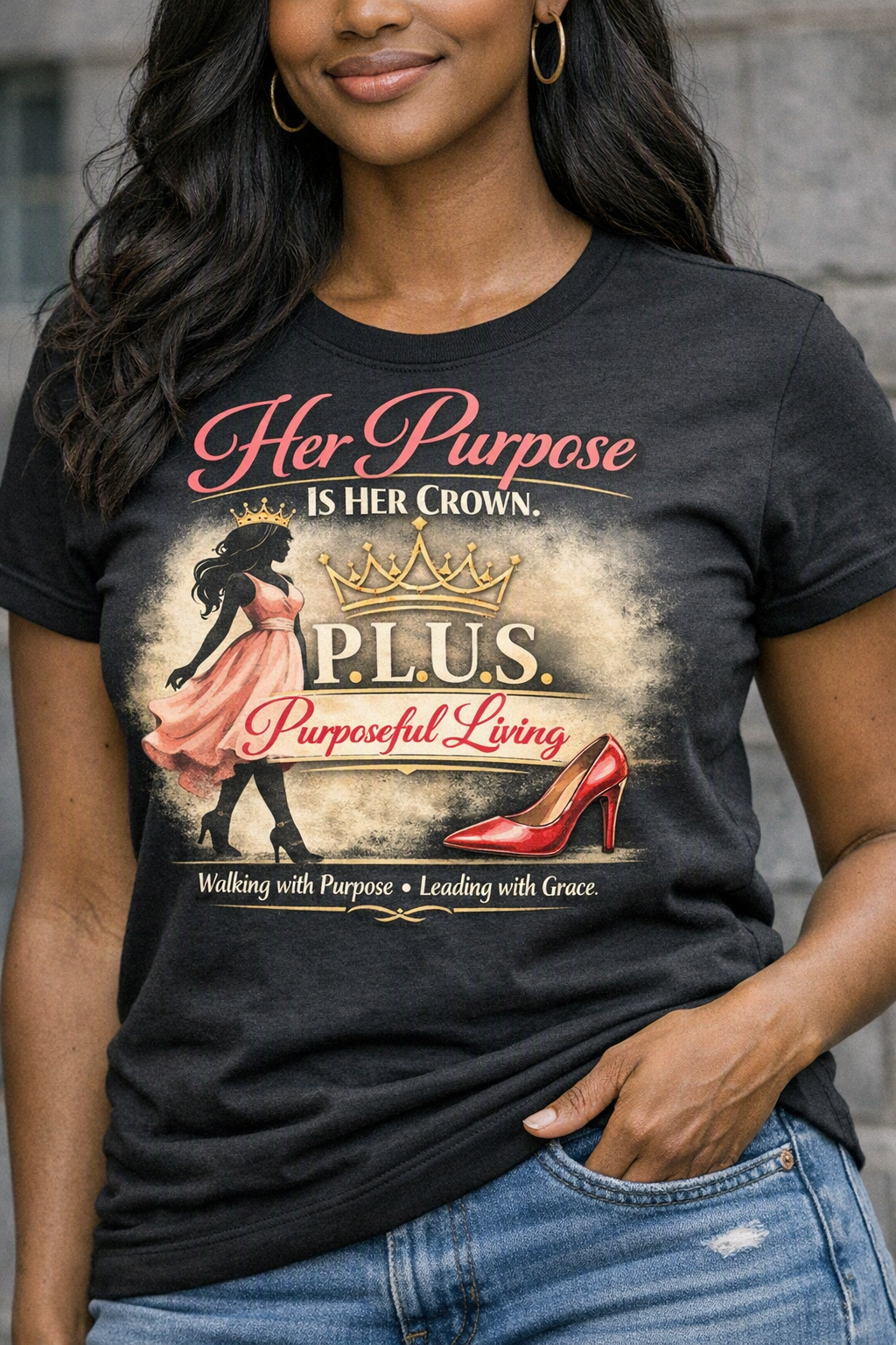 Her Purpose Is Her Crown™ – P.L.U.S. Purposeful Living Graphic Tee