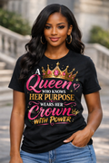 A Queen Who Knows Her Purpose™ Tee